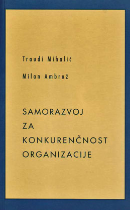 Samorazvoj za konkurenčnost organizacije Samorazvoj za konkurenčnost organizacije