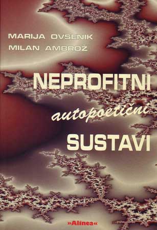 Neprofitni avtopoetični sustavi Neprofitni avtopoetični sustavi