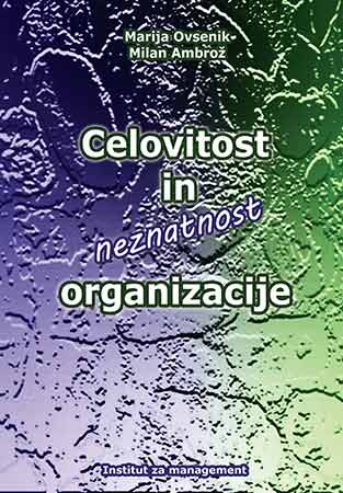 Celovitost in neznatnost organizacije Celovitost in neznatnost organizacije